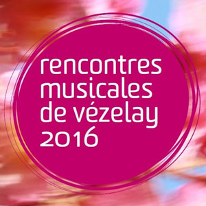 Rencontres musicales de vezelay 2016
